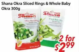 Bestco Food Mart Shana Okra Sliced Rings & Whole Baby Okra offer