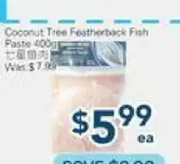 Oceans Fresh Food Market Coconut Tree Featherback Fish offer