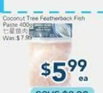 Oceans Fresh Food Market Coconut Tree Featherback Fish offer