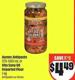 FreshCo Aurora Antipasto or Vita Sana 00 Imported Flour offer