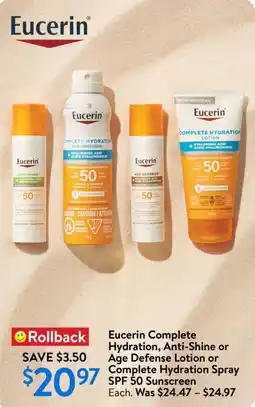 Walmart Eucerin complete hydration, anti-shine or age defense lotion or complete hydration spray SPF 50 sunscreen offer