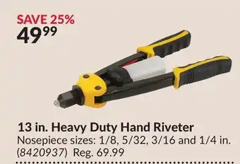 Princess Auto 13 in. Heavy Duty Hand Riveter offer
