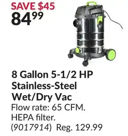 Princess Auto 8 Gallon 5-1/2 HP Stainless Steel Wet/Dry Vac offer