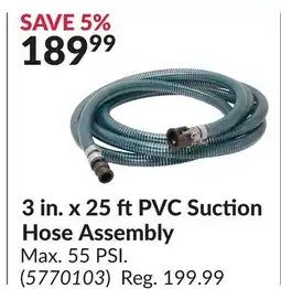 Princess Auto 3in.x25 ft PVC Suction Hose Assembly offer