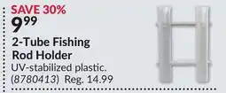 Princess Auto 2-Tube Fishing Rod Holder offer