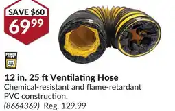 Princess Auto 12 in.25 ft Ventilating Hose offer