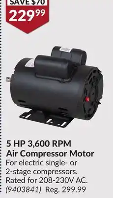 Princess Auto 5HP 3,600 RPM Air Compressor Motor offer