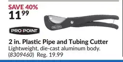Princess Auto 2 in. Plastic Pipe and Tubing Cutter offer