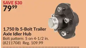 Princess Auto 1,750 lb5-Bolt Trailer Axle Idler Hub offer