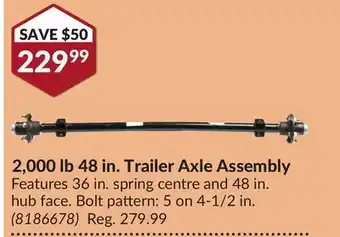 Princess Auto 2,000 lb 48 in.Trailer Axle Assembly offer