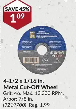 Princess Auto Power Fist 4-1/2 x 1/16 in. Metal Cut-Off Wheel offer