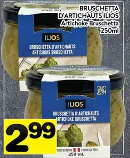 Supermarché PA BRUSCHETTA D'ARTICHAUTS ILIOS | Artichoke Bruschetta offer