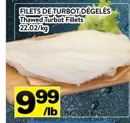 Supermarché PA FILETS DE TURBOT DÉGELÉS | Thawed Turbot Fillets offer