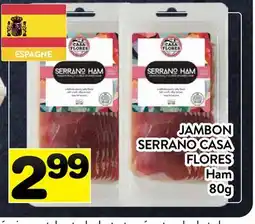 Supermarché PA JAMBON SERRANO CASA FLORES | Ham offer