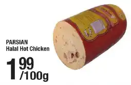 Arz Fine Foods Parsian halal hot chicken offer