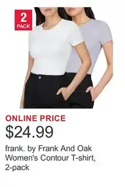 Costco frank. by Frank And Oak Women's Contour T-shirt, 2-pack offer