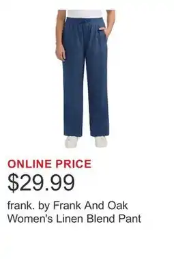 Costco frank. by Frank And Oak Women's Linen Blend Pant offer