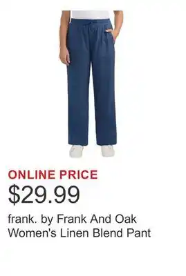 Costco frank. by Frank And Oak Women's Linen Blend Pant offer