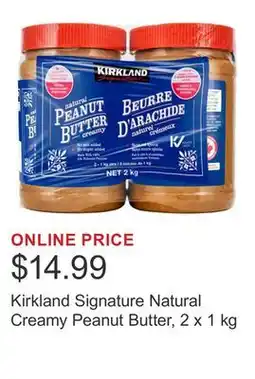 Costco Kirkland Signature Natural Creamy Peanut Butter, 2 x 1 kg offer