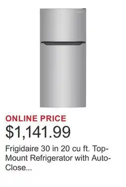 Costco Frigidaire 30 in 20 cu ft. Top-Mount Refrigerator with Auto-Close Doors offer