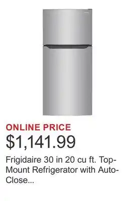 Costco Frigidaire 30 in 20 cu ft. Top-Mount Refrigerator with Auto-Close Doors offer