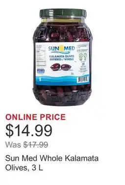 Costco Sun Med Whole Kalamata Olives, 3 L offer