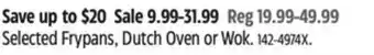 Canadian Tire Selected Frypans, Dutch Oven or Wok offer