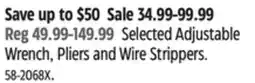 Canadian Tire Channellock Selected Adjustable Wrench, Pliers and Wire Strippers offer