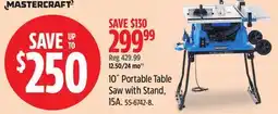 Canadian Tire Mastercraft 10˝ Portable Table Saw with Stand offer
