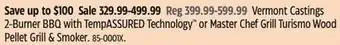 Canadian Tire Vermont casting 2- burner BBQ with TempASSURED Technology or master chef grill offer