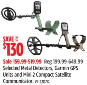 Canadian Tire Selected Metal Detectors, Garmin GPS Units and Mini 2 Compact Satellite Communicator. 79-2207X offer