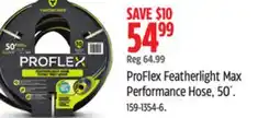 Canadian Tire ProFlex Featherlight Max Performance Hose offer