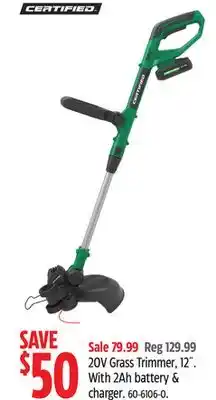 Canadian Tire certified 20V Grass Trimmer , 12 With 2Ah Battery & charger offer