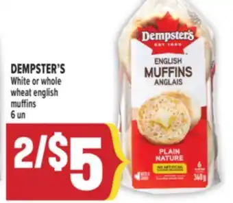 Marché Adonis DEMPSTER'S White or whole wheat english muffins offer