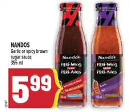 Marché Adonis NANDOS Garlic or spicy brown sugar sauce offer
