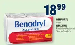 Familiprix BENADRYL or REACTINE, Selected products offer