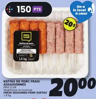 IGA FRESH SEASONED PORK KOFTAS offer