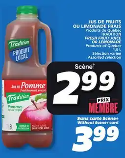 IGA TRADITION FRESH FRUIT JUICE OR LEMONADE offer