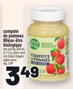 Metro COMPOTE DE POMMES MIEUX-ÊTRE BIOLOGIQUE | LIFE SMART ORGANIC APPLE SAUCE offer