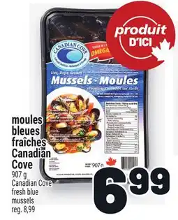 Metro MOULES BLEUES FRAÎCHES CANADIAN COVE | CANADIAN COVE FRESH BLUE MUSSELS offer