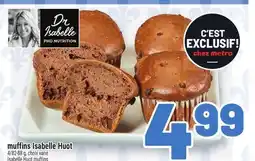 Metro MUFFINS ISABELLE HUOT | ISABELLE HUOT MUFFINS offer