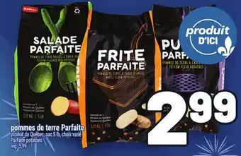 Metro POMMES DE TERRE PARFAITE | PARFAITE POTATOES offer