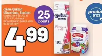 Metro CRÈME QUÉBON ULTRA'CRÈME, SEALTEST | QUÉBON ULTRA'CREAM, SEALTEST CREAM offer