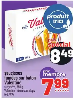 Metro SAUCISSES FUMÉES SUR BÂTON VALENTINE | VALENTINE FROZEN CORN DOGS offer