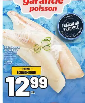 Metro FILETS DE MORUE DU PACIFIQUE | PACIFIC COD FILLETS offer
