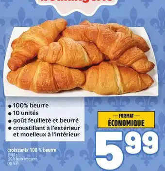 Metro CROISSANTS 100 % BEURRE | 100 % BUTTER CROISSANTS offer