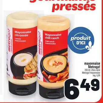 Metro MAYONNAISE METROGO! | METROGO! MAYONNAISE offer