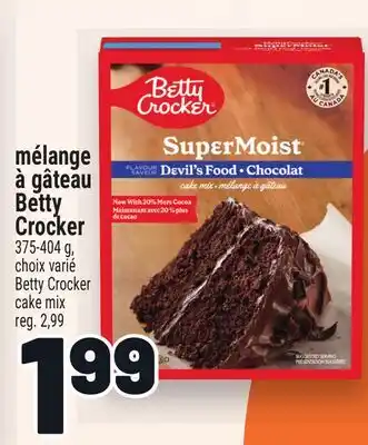 Metro MÉLANGE À GÂTEAU BETTY CROCKER | BETTY CROCKER CAKE MIX offer