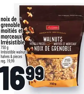 Metro NOIX DE GRENOBLE MOITIÉS ET MORCEAUX IRRÉSISTIBLE | IRRÉSISTIBLE WALNUTS HALVES & PIECES offer