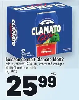 Metro BOISSON DE MALT CLAMATO MOTT'S | MOTT'S CLAMATO MALT DRINK offer